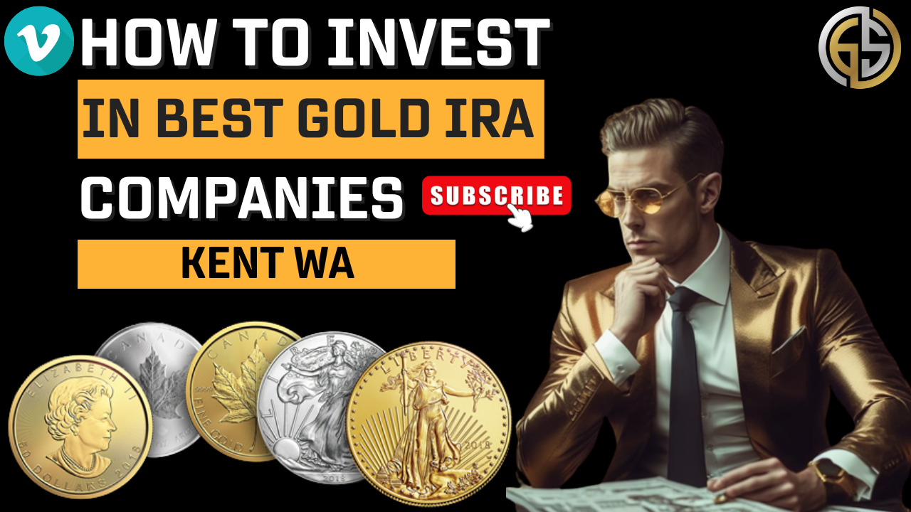 Baton How To Invest In Best Gold IRA Companies Kent WA