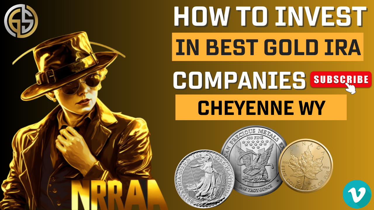 Best Gold IRA Investing Companies Cheyenne WY