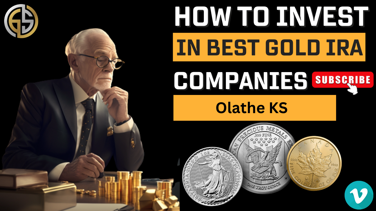 Best Gold IRA Investing Companies Olathe KS