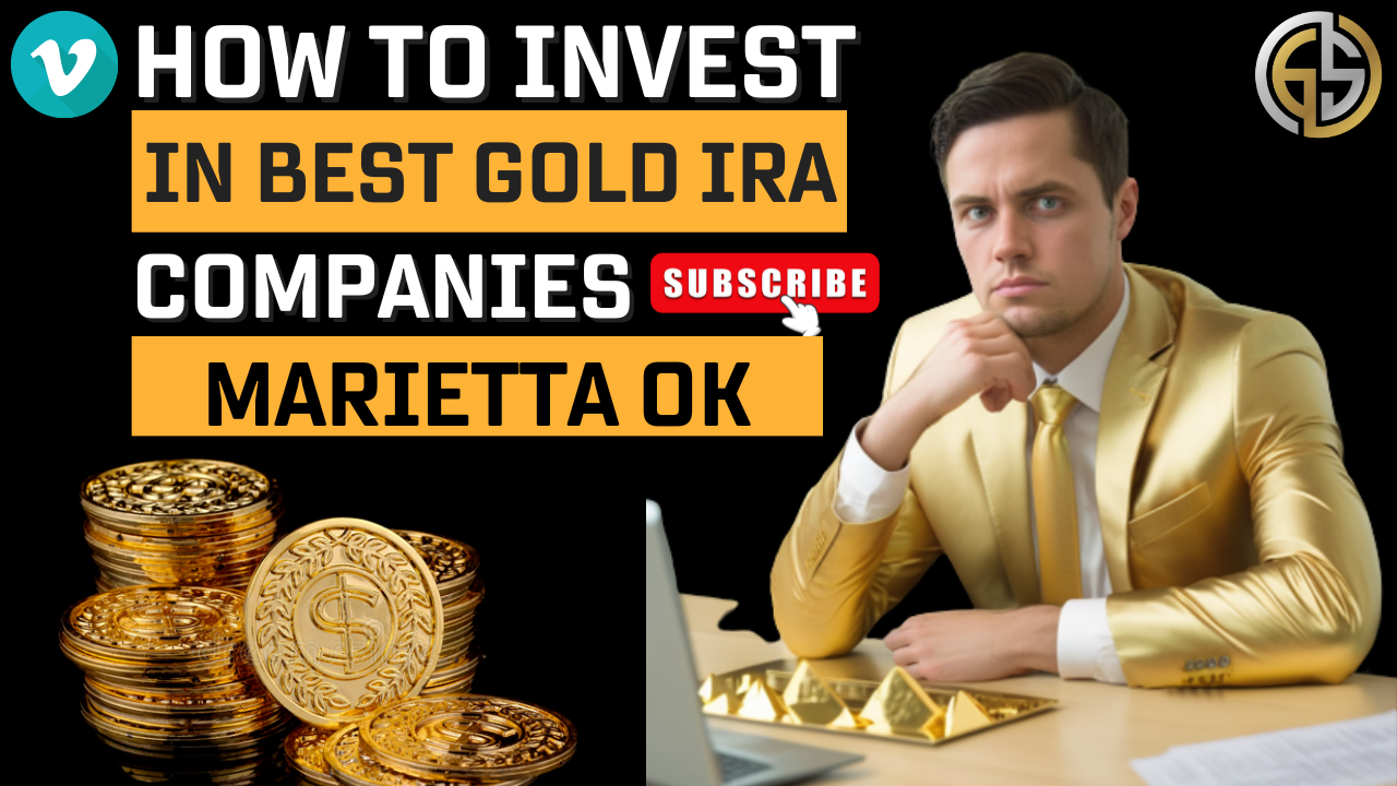 GSI Gold and Silver IRA Investing Marietta OK