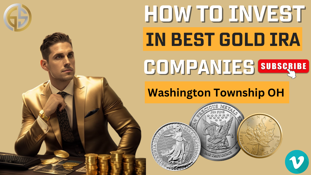 Gold IRA Investing Washington Township OH