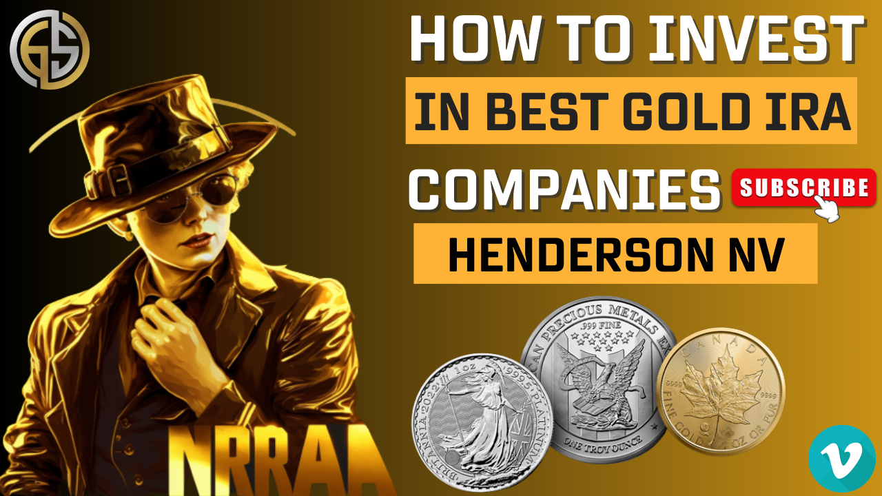 Best Gold IRA Investing Companies Henderson NV
