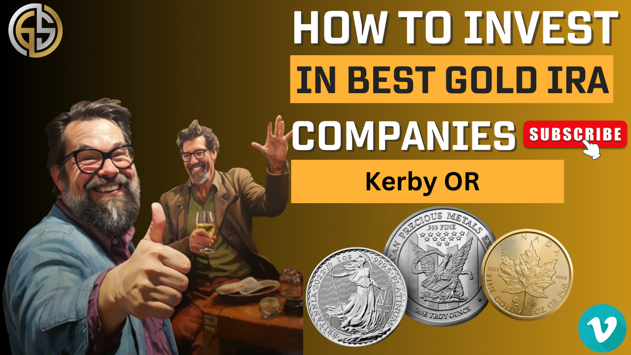 Gold IRA Investing Kerby OR
